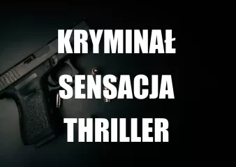 Kryminał, sensacja, thriller 